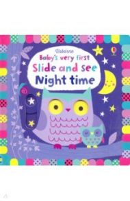 Baby's Very First Slide and See Night Time (board) / Watt Fiona