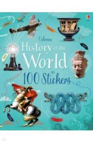 History of the World in 100 Stickers / Jones Rob Lloyd