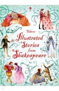 Illustrated Stories from Shakespeare / Shakespeare William