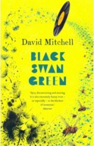 Black Swan Green / Mitchell David