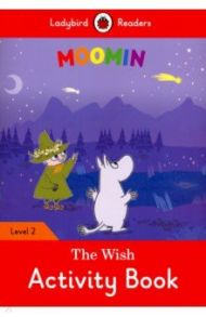 Moomin and the Wish Activity Book / Fish Hannah