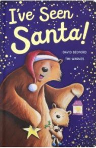 I've Seen Santa (board book) / Bedford David