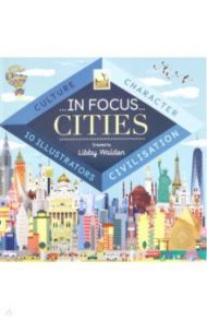 In Focus: Cities / Walden Libby