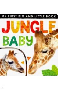 My First Big and Little Book. Jungle Baby / Rusling Annette