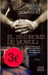 El sindrome de Mowgli / Dominguez Andres Perez