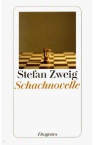 Schachnovelle / Zweig Stefan