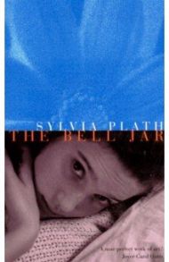 The Bell Jar / Plath Sylvia