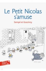 Petit Nicolas s'amuse / Goscinny Rene, Sempe Jean-Jacques