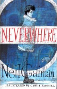 Neverwhere (Illustrated) / Gaiman Neil