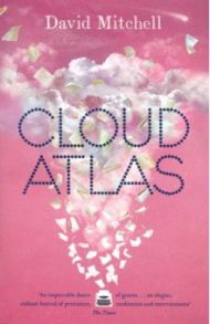 Cloud Atlas (Man Booker Shortlist'04) / Mitchell David