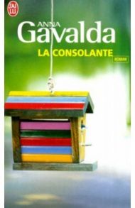 La consolante / Gavalda Anna