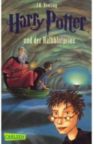 Harry Potter und der Halbblutprinz  Band 6 / Rowling Joanne