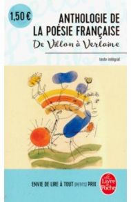 Anthologie de la poesie francaise de Villon a Verlaine / Rutebeuf, Pisan Christine de, Villon Francois