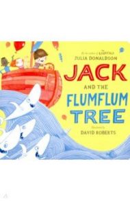 Jack and the Flumflum Tree (board bk) / Donaldson Julia