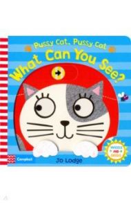 Pussy Cat, Pussy Cat, What Can You See? (board bk)