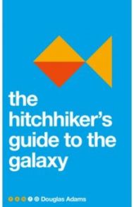 The Hitchhiker's Guide to the Galaxy / Adams Douglas