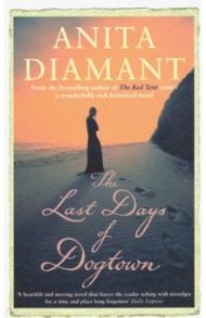 The Last Days of Dogtown / Diamant Anita