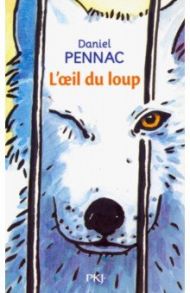 L'oeil du Loup / Pennac Daniel