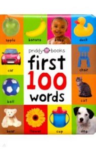 First 100 Words (soft to touch board book) / Priddy Roger