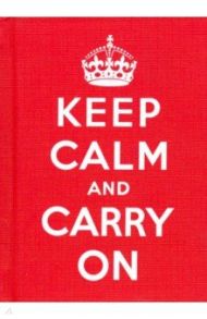 Keep Calm and Carry On