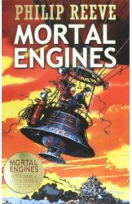 Mortal Engines 1 (Mortal Engines series) / Reeve Philip