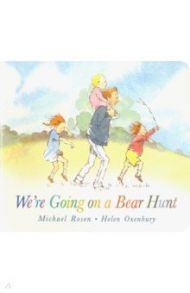 We're Going on a Bear Hunt / Rosen Michael