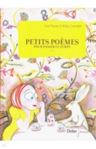 Petits poemes pour passer le temps / Norac Carl