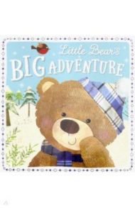 Little Bear's Big Adventure / Phillips Sarah