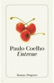 Untreue / Coelho Paulo