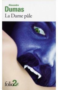 La Dame pale / Dumas Alexandre