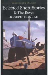 Selected Short Stories & The Rover / Conrad Joseph