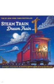 Steam Train, Dream Train / Duskey Rinker Sherri