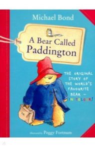 A Bear Called Paddington / Bond Michael