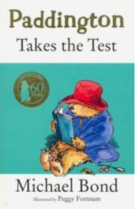 Paddington Takes Test / Bond Michael