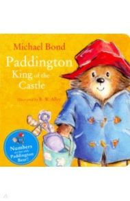 Paddington: King of the Castle (board book) / Bond Michael