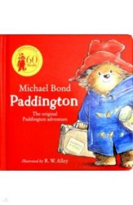 Paddington: The Original Adventure (board book) / Bond Michael