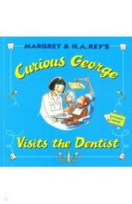 Curious George Visits the Dentist / Margret