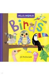 Hello, World! Birds (board bk) / McDonald Jill