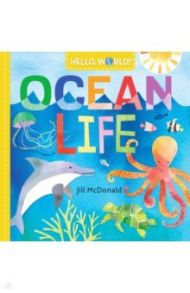 Hello, World! Ocean Life (board bk) / McDonald Jill