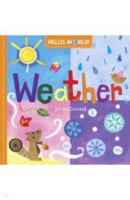 Hello, World! Weather (board bk) / McDonald Jill