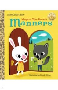 Margaret Wise Brown's Manners / Brown Margaret Wise