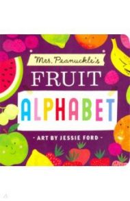 Mrs. Peanuckle's Fruit Alphabet / Peanuckle Mrs.