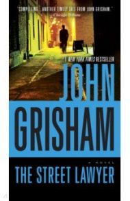 The Street Lawyer / Grisham John