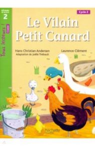 Le Vilain petit canard, Niveau 2 / Andersen Hans Christian