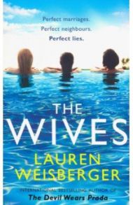 The Wives / Weisberger Lauren