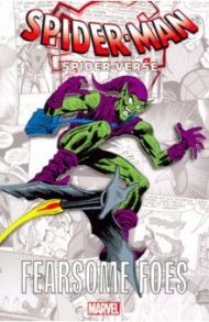 Spider-Man: Spider-Verse - Fearsome Foes / Lee Stan, Wolfman Marv, Conway Gerry