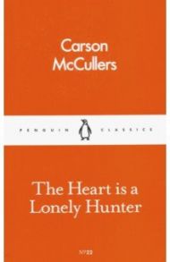 The Heart Is A Lonely Hunter / McCullers Carson