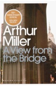 A View from the Bridge / Miller Arthur