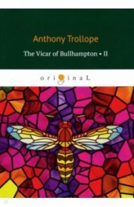 The Vicar of Bullhampton II / Trollope Anthony