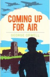 Coming Up for Air / Orwell George